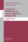 Image for Frontiers of WWW research and development--APWeb 2006: 8th Asia-Pacific Web Conference, Harbin, China, January 16-18 2006 : proceedings : 3841