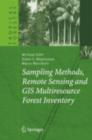 Image for Sampling methods, remote sensing and GIS multiresource forest inventory