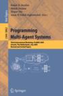 Image for Programming Multi-Agent Systems : Third International Workshop, ProMAS 2005, Utrecht, The Netherlands, July 26, 2005, Revised and Invited Papers