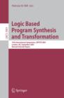 Image for Logic based program synthesis and transformation: 15th international symposium, LOPSTTR 2005, London, UK, September 7-9, 2005, revised selected papers