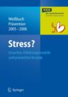 Image for Stress? : Ursachen, Erklarungsmodelle Und Praventive Ansatze