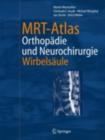 Image for MRT-Atlas Orthopadie und Neurochirurgie: Wirbelsaule