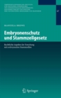 Image for Embryonenschutz und Stammzellgesetz: Rechtliche Aspekte der Forschung mit embryonalen Stammzellen : 27