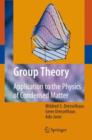 Image for Group Theory: Application to the Physics of Condensed Matter