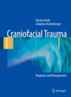 Image for Craniofacial traumatology: diagnosis and management