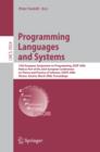 Image for Programming languages and systems: 15th European Symposium on Programming, ESOP 2006, held as part of the Joint European Conferences on Theory and Practice of Software, ETAPS 2006 Vienna Austria, March 2006 : proceedings