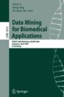 Image for Data Mining for Biomedical Applications : PAKDD 2006 Workshop, BioDM 2006, Singapore, April 9, 2006, Proceedings