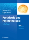 Image for Psychiatrie und Psychotherapie: Band 1: Allgemeine Psychiatrie