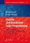 Image for Parallel and distributed logic programming: towards the design of a framework for the next generation database machines