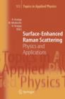 Image for Surface-Enhanced Raman Scattering : Physics and Applications