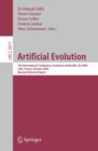 Image for Artificial evolution: 7th international conference, Evolution Artificielle, EA 2005 Lille, France, October 26-28, 2005 : revised selected papers