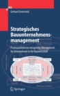 Image for Strategisches Bauunternehmensmanagement: Prozessorientiertes integriertes Management fur Unternehmen in der Bauwirtschaft