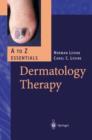 Image for Dermatology Therapy. A - Z Essentials