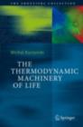 Image for The thermodynamic machinery of life