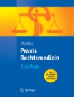 Image for Praxis Rechtsmedizin: Befunderhebung, Rekonstruktion, Begutachtung