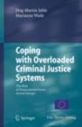 Image for Coping with overloaded criminal justice systems: the rise of prosecutorial power across Europe
