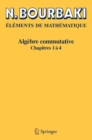 Image for Algebre commutative: Chapitres 1 a 4