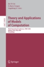 Image for Theory and applications of models of computation: third international conference, TAMC 2006, Beijing, China, May 15-20, 2006 : proceedings