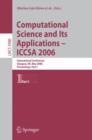 Image for Computational Science and Its Applications - ICCSA 2006 : International Conference, Glasgow, UK, May 8-11, 2006, Proceedings, Part I