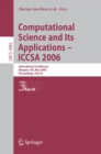 Image for Computational Science and Its Applications - ICCSA 2006: International Conference, Glasgow, UK, May 8-11, 2006, Proceedings, Part III