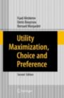 Image for Utility maximization, choice and preference