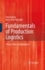 Image for Fundamentals of production logistics: theory, tools and applications