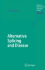 Image for Alternative splicing and disease : 44