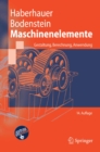 Image for Maschinenelemente: Gestaltung, Berechnung, Anwendung