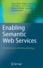 Image for Enabling semantic Web services  : the Web service modeling ontology