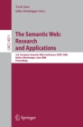 Image for The Semantic Web: research and applications : 3rd European Semantic Web Conference, ESWC 2006, Budva, Montenegro, June 11-14, 2006 proceedings
