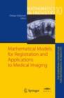 Image for Mathematical models for registration and applications to medical imaging : 10