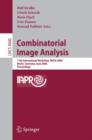 Image for Combinatorial Image Analysis : 11th International Workshop, IWCIA 2006, Berlin, Germany, June 19-21, 2006, Proceedings