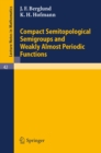 Image for Compact Semitopological Semigroups and Weakly Almost Periodic Functions