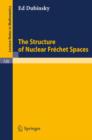 Image for Structure of Nuclear Frechet Spaces