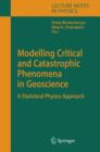 Image for Modelling Critical and Catastrophic Phenomena in Geoscience