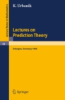 Image for Lectures on Prediction Theory: Delivered at the University Erlangen-Nurnberg 1966