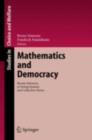 Image for Mathematics and democracy: recent advances in voting systems and collective choice