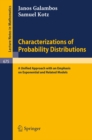 Image for Characterizations of Probability Distributions.: A Unified Approach with an Emphasis on Exponential and Related Models. : 675