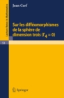 Image for Sur les diffeomorphismes de la sphere de dimensions trois (Gamma 4=0) : 53
