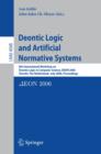 Image for Deontic logic and artificial normative systems: 8th International Workshop on Deontic Logic in Computer Science, DEON 2006, Utrecht, The Netherlands, July 12-14, 2006 : proceedings