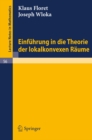 Image for Einfuhrung in die Theorie der lokalkonvexen Raume