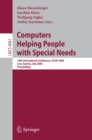 Image for Computers helping people with special needs: 10th international conference, ICCHP 2006, Linz, Austria, July 2006 : proceedings