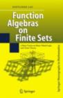 Image for Function Algebras on Finite Sets: Basic Course on Many-Valued Logic and Clone Theory