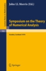 Image for Symposium on the Theory of Numerical Analysis: Held in Dundee/Scotland, September 15-23, 1970