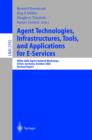 Image for Agent Technologies, Infrastructures, Tools, and Applications for E-Services: NODe 2002 Agent-Related Workshop, Erfurt, Germany, October 7-10, 2002, Revised Papers