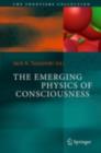 Image for The Emerging Physics of Consciousness