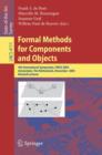 Image for Formal Methods for Components and Objects : 4th International Symposium, FMCO 2005, Amsterdam, The Netherlands, November 1-4, 2005, Revised Lectures