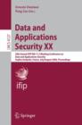 Image for Data and Applications Security XX : 20th Annual IFIP WG 11.3 Working Conference on Data and Applications Security, Sophia Antipolis, France, July 31-August 2, 2006, Proceedings