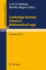 Image for Cambridge Summer School in Mathematical Logic: Held in Cambridge /U. K., August 1-21, 1971
