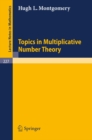 Image for Topics in Multiplicative Number Theory : 227